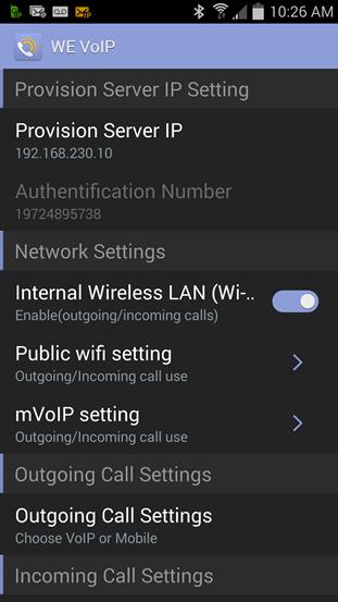 User Settings [Tap] the WE VoIP application icon to access the outgoing and incoming call settings required for using WE VoIP.