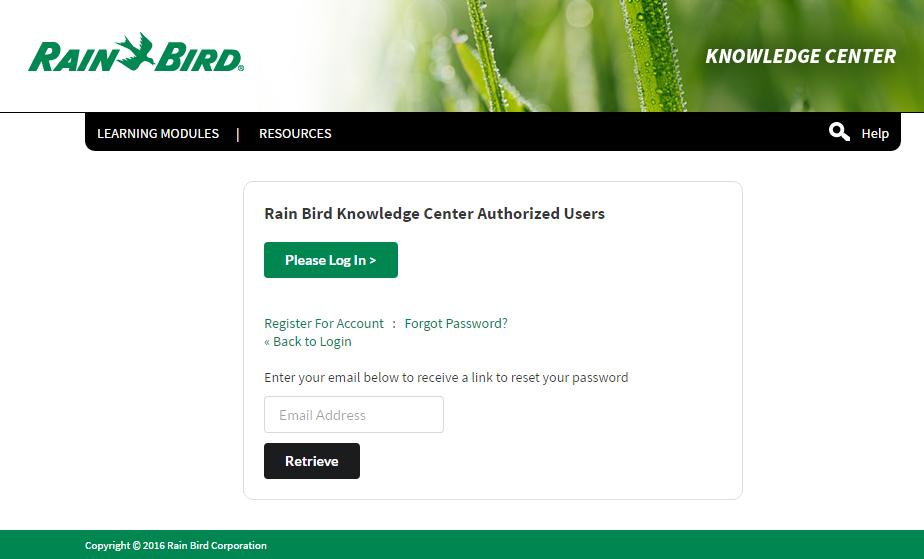 Rain Bird Knowledge Center Troubleshooting Guide Situation I registered to use the Knowledge Center, but have not received my access confirmation email.