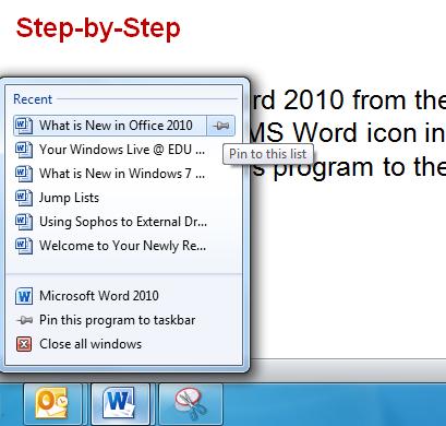 Right-click the MS Word icon in the Taskbar to display the MS Word Jump List.