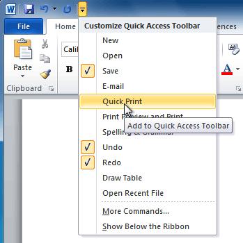 To add commands to the Quick Access toolbar: 1. Click the drop-down arrow to the right of the Quick Access toolbar. 2. Select the command you want to add from the drop-down menu.