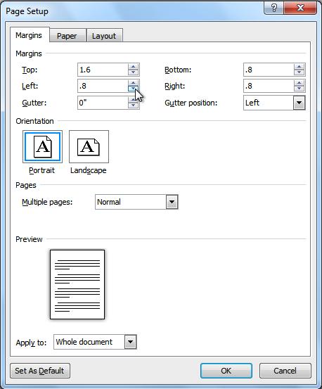 To use custom margins: 1. From the Page Layout tab, click Margins. 2. Select Custom Margins. This will take you to the Page Setup dialog box. 3.