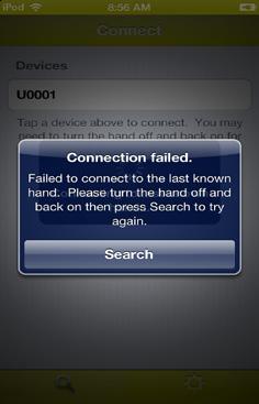 Connection failed If the hand should fail to connect to the app due to loss of power, proximity with the Apple device, or other reasons, the