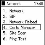 1. From the Network menu screen, press 4 (Certs