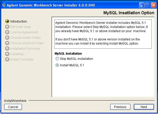 1 or later installed on this machine, click Skip MySQL Installation. If you don t already have MySQL 5.1 or later installed, click Install MySQL 5.1. Note: The MySQL version must be 5.