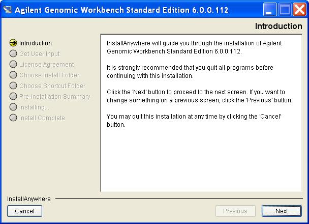 Installing Agilent Genomic Workbench Client Read the introductory information, then click Next.