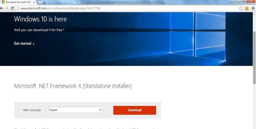 To install the.net Framework version 4.0, click on below link. This will redirect to.net Framework 4.0 download page. http://www.microsoft.com/en-in/download/details.aspx?