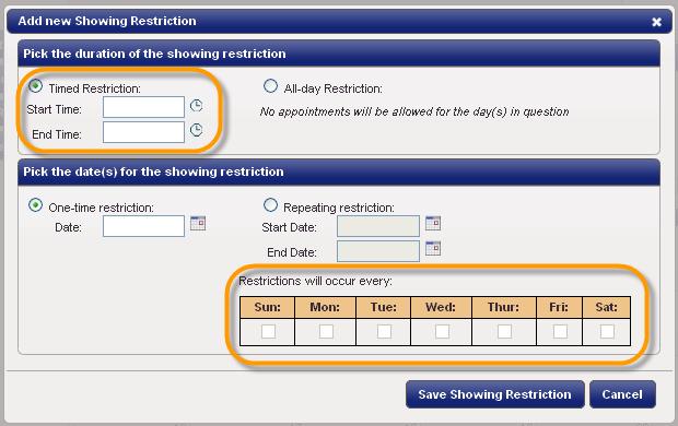 Step 5: Select your preferences for your new Showing Restriction.