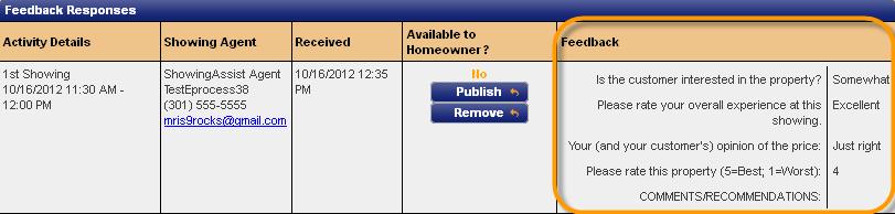 displayed under the Feedback Responses section Step 4: To allow homeowners to view feedback responses from this window, select Publish within
