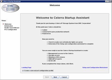 26 What s New: Celerra NS20/NS40 & Start Up Assistant NS20 and NS40