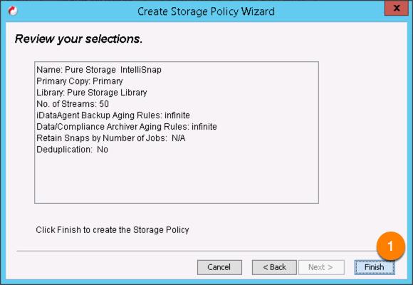 8. The final step in the Storage Policy Wizard is to review the settings and then click Finish to