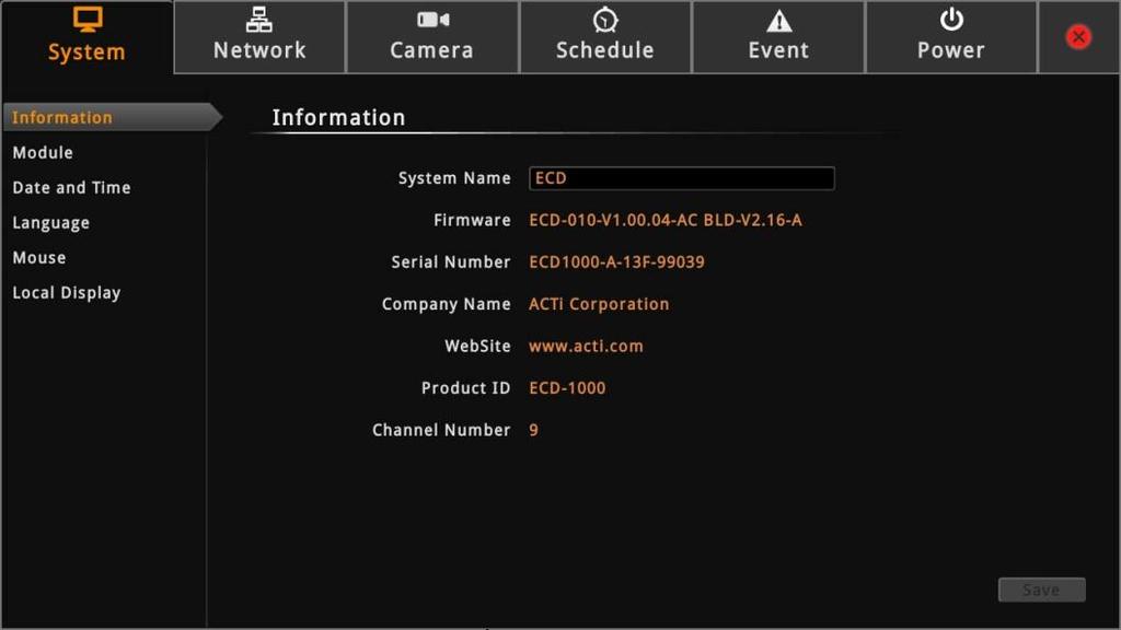 2.6 Configuring System Settings System Information On the Setup screen, click System. The system information is displayed. System Name: Name assigned to the Decoder; can be modified.