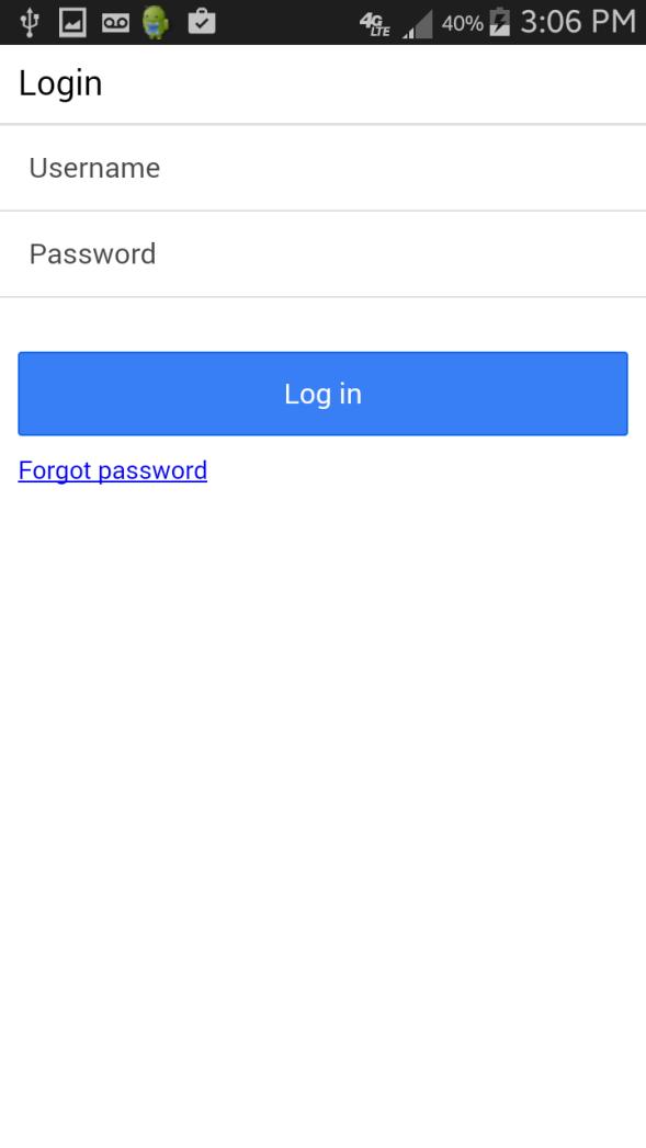 Logging into the Application 1 3 2 1. Log In Screen Once the application is downloaded, enter your username and password to log in. 2. Forgot Password Click here if password is forgotten.