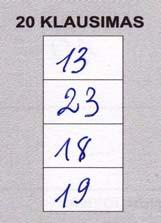 1 2 3 4 (4 taškai) Kiekvienos teisingos reikšmės įrašymas vertinamas 1 tašku.
