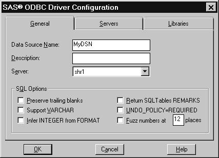 14 Naming Your Data Source and Specifying SQL Options 4 Chapter 2 Display 2.3 SAS ODBC Driver Configuration Dialog At the top of this dialog are three tabs General, Servers, and Libraries.