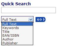 Quick Search Options Use Full Text to search the entire text of an e-book for a single word or a phrase. This option searches the entire text to find a match on any of the words entered.