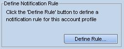 These include options to set default values for Account Passwords and to define Notification Rules for the new Accounts created by the Account Profile.
