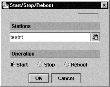 Figure 81. Start/Stop/Reboot dialog box (Management Console) 4. In the Start/Stop/Reboot dialog box, select one of the following options: Select Start to start the station.