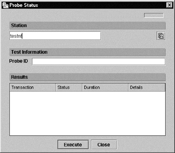Figure 84. Probe Status dialog box (Management Console) 4. Type a unique name for the station in the text box that is in the Station section.