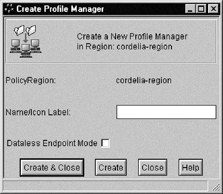 Figure 27. Create Profile Manager dialog box (Desktop) 3. Type a unique name in the Name/Icon Label text box. 4.