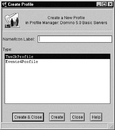 Figure 30. Create Profile dialog box (Desktop) 8. Type a unique name for the profile in the Name/Icon text box. 9. Select the Tmw2kProfile resource from the Type list. 10. Click Create & Close.