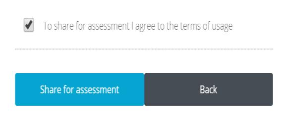 The following box will appear, please read the Terms of usage and click the tick box to agree to these. Click Share for assessment.