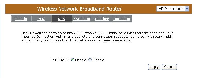 2 Denial of Service (DoS) The Broadband router's firewall can block common hacker attacks, including Denial of Service, Ping of Death, Port Scan and Sync Flood.