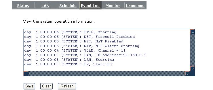 This page shows the current system log of the Broadband router. It displays any event occurred after system start up.