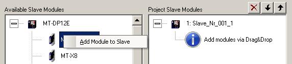 113 GX Configurator-DP type and select the 'Add Module to Slave' item. A double-click on a module type in the Available Slave Modules list appends the module to the list of Installed Slave Modules.