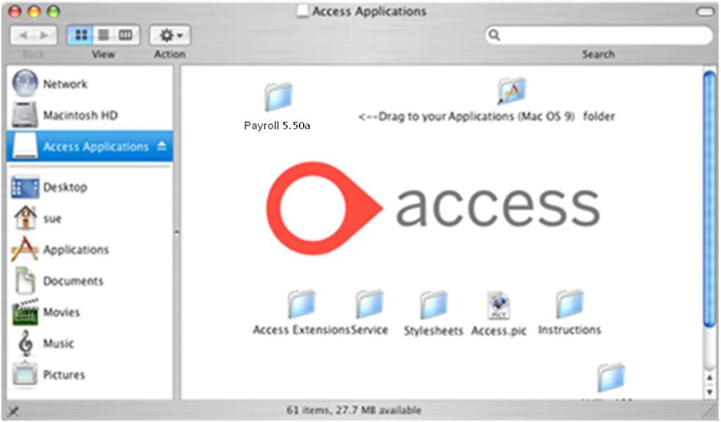 On both OS9 and OSX Double Click on your download to open the Access Applications which contains the Payroll 5.50a folder. Simply drag and drop the Payroll 5.