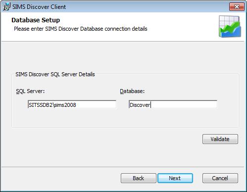 Enter the name of the SQL Server instance and the name of the Discover Database that you specified when installing the Discover Server. Click the Next button to display the SIMS Database Setup page.