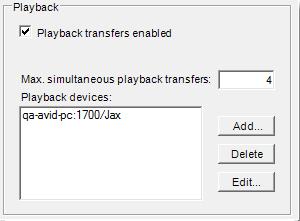 Max. Simultaneous Playback Transfers. Also under Playback, enter 4 (minimum value) in Max. simultaneous playback transfers. Save and close the configuration program.