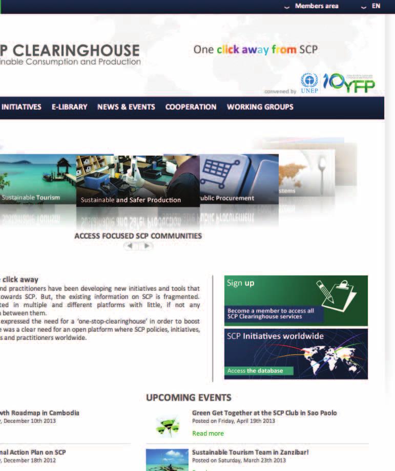 SCP CLEARINGHOUSE Sustainable Consumption and Production Sign up for the Global SCP Clearinghouse. You are one click away from SCP! How to get involved?