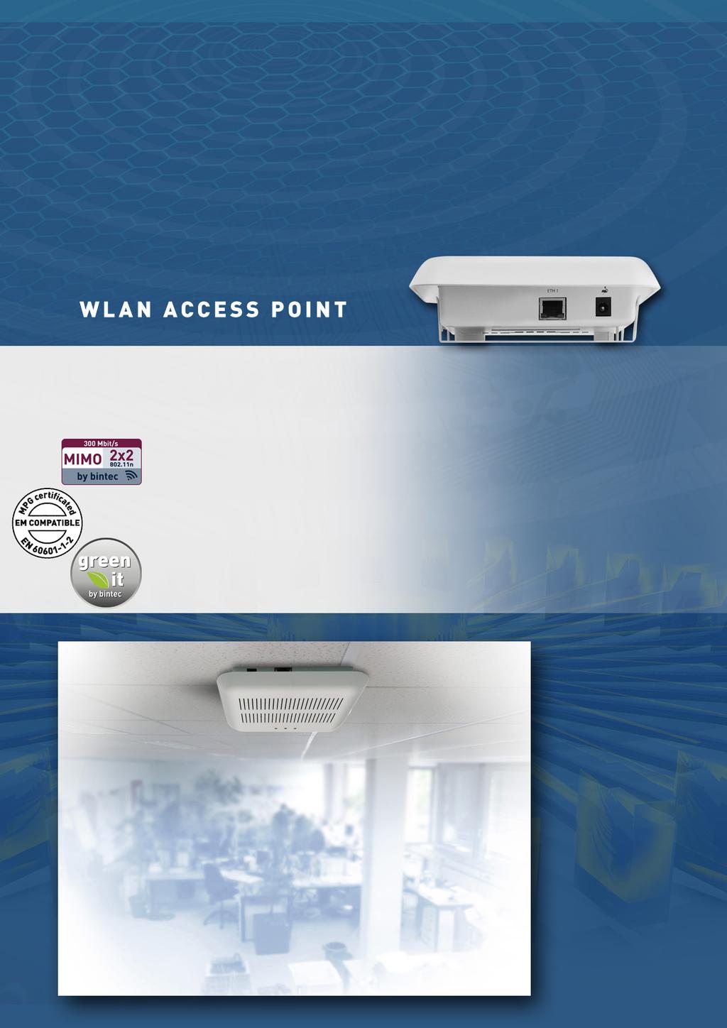 .11n WLAN Access Point Single Radio for 2.4 GHz or 5 GHz operation 802.