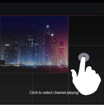When no video is playing in a screen, click this screen to choose channel as shown in Fig 3. 4.