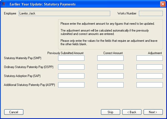 Earlier Year Update Data Entry Enter the values of the Statutory Payment fields that require an adjustment.