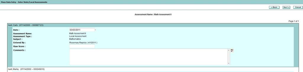 Select an assessment from the drop down 4. Enter assessment date 5. Click Add 6.
