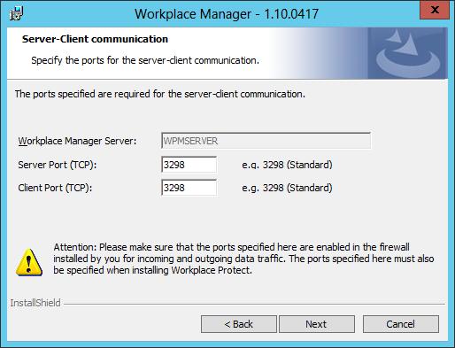 Install Workplace Manager The Server-Clent communcaton wndow appears, n whch you can defne the ports for communcaton wth the computers n the network on the server and confgure the computers n the