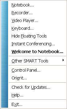 SMART Tools The SMART Tools menu provides quick access to the functions that help you operate the SMART Board interactive whiteboard more effectively.