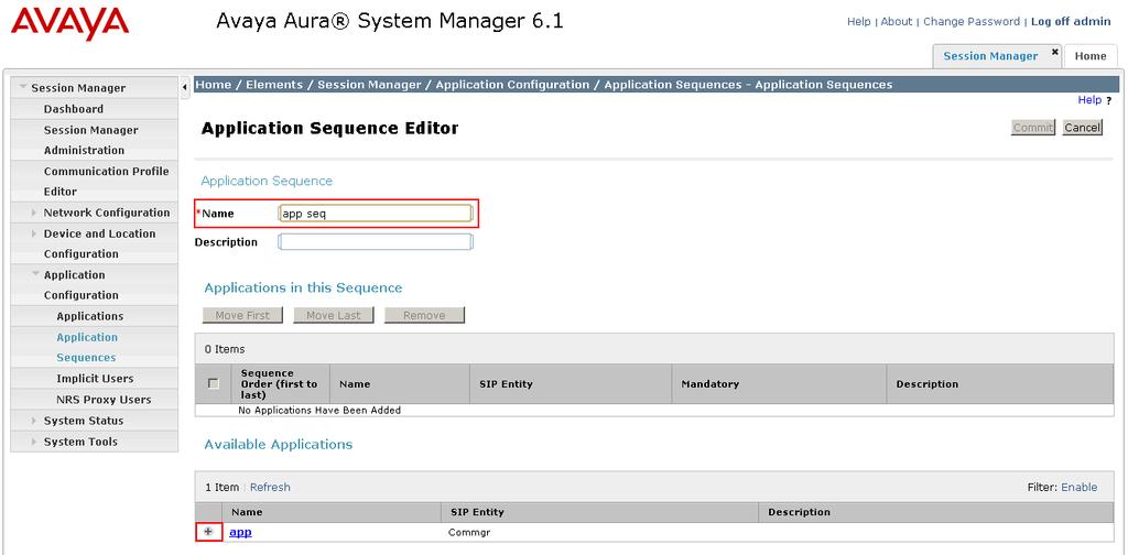 To configure the Application Sequences Configuration, click Home -Elements -Session Manager