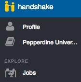 How to Apply for a Job 1. Log into pepperdine.joinhandshake.com 2. On the left panel, click on Jobs. 3. You can use the Search box at the top left. 4. You can input a location using the Location box.