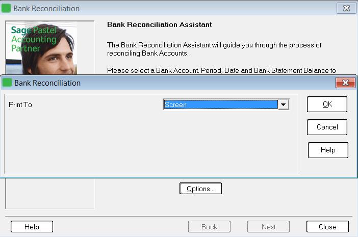 Statement Balance as zero as shown above Click on Option View Reconciliation The Bank Reconciliation screen will display: Select screen by the Print To
