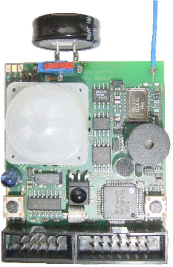 Examples Embedded Sensor Board Node for wireless sensor network FU Berlin project (scatterweb) Processor: TI 430F149 16 bit RISC low-power modes 12mA.