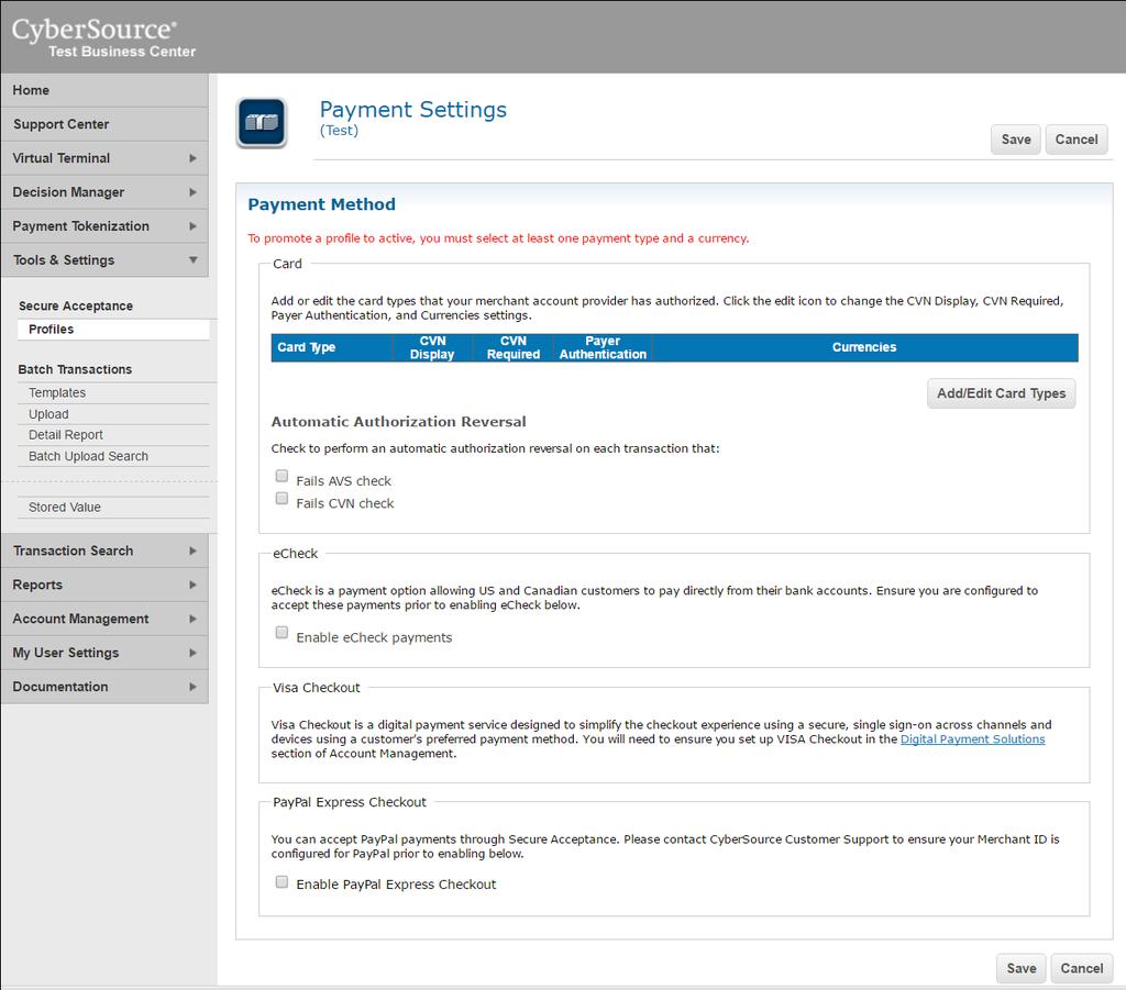 Figure 4 CyberSource Business Center Secure Acceptance Profiles Configuration - Payment Method Configuration If you select Enable PayPal Express Checkout it will expand (see figure 5),