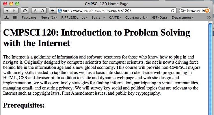 Basic html <html> <head> <title> CMPSCI 120 Home Page</title> </head> <body> <h1>cmpsci 120: Introduction to Problem Solving with the Internet</h1> <p>the Internet is a goldmine to the Internet such