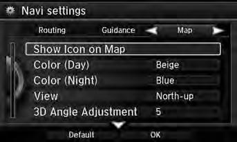 System Setup Map H SETTINGS button Navi Settings Map Select the landmark icons to display on the map, change the orientation of the map, display your current location, and learn the meaning of the