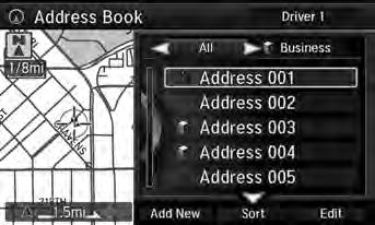 Navigation Entering a Destination Address Book Address Book H MENU button Address Book Select an address stored in your address book to use as the destination. 1.