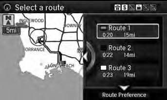 Navigation Viewing the Routes View three different routes to your destination. Rotate i to select a route.