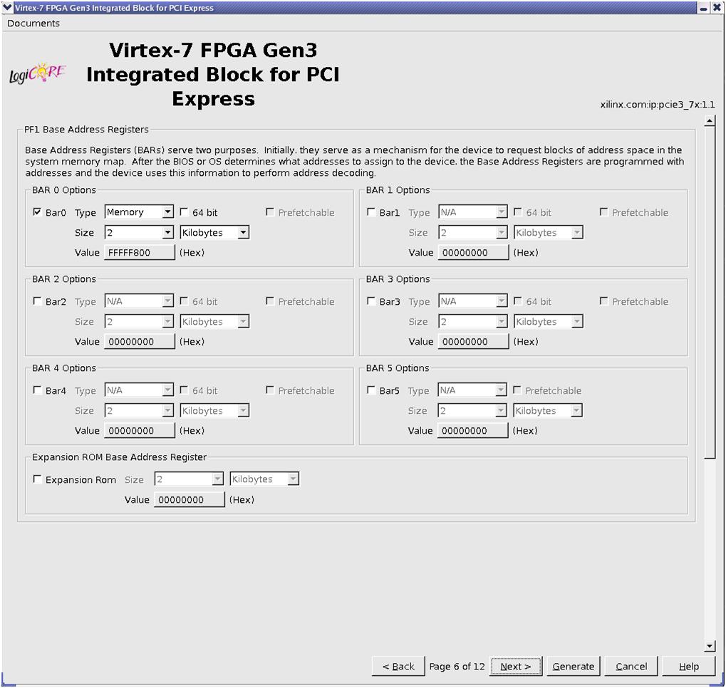 GUI X-Ref Target - Figure 3-6 Figure 3-6: Base Address Register Overview Page 6: Base Address Register (PF1) The Virtex-7 FPGA Gen3 Integrated Block for PCI Express in Endpoint configuration supports