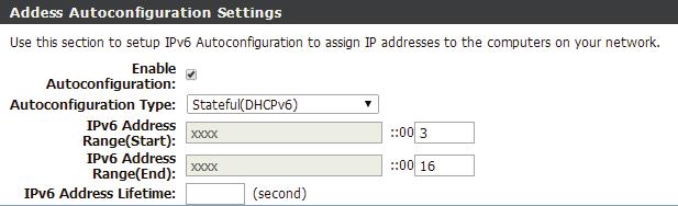 Section 3 - Configuration Autoconfiguration Type: IPv6 Address Lifetime: Select