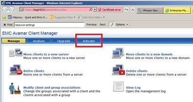 In the Avamar Client Manager window, click Activate, as shown in Figure 32. Figure 32. Avamar Client Manager 3.